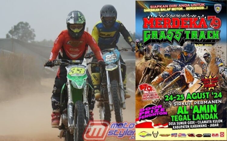 Merdeka 79 Grasstrack Championship Dipentaskan 24-25 Agustus 2024 (Karawang)